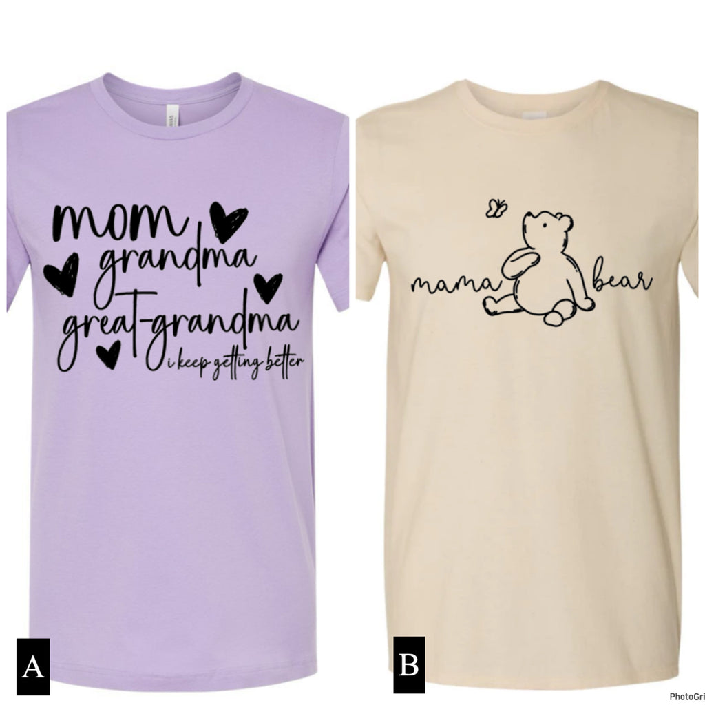 Keeps Getting Better Mama tee collection