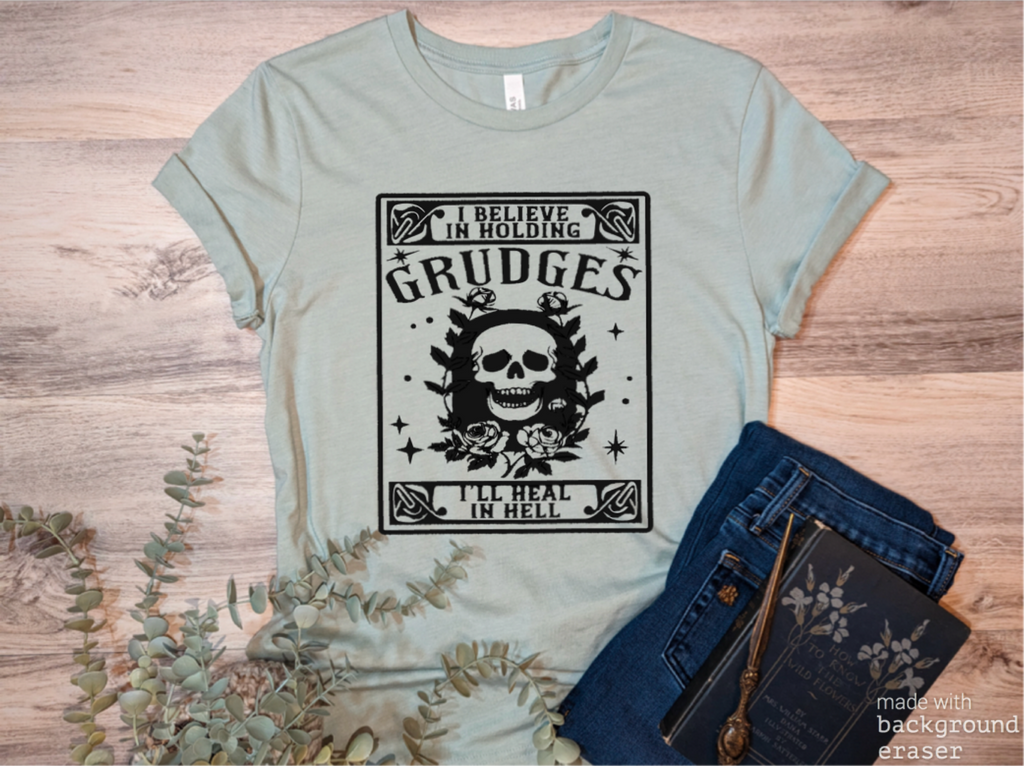 I Believe In Holding Grudges Tee