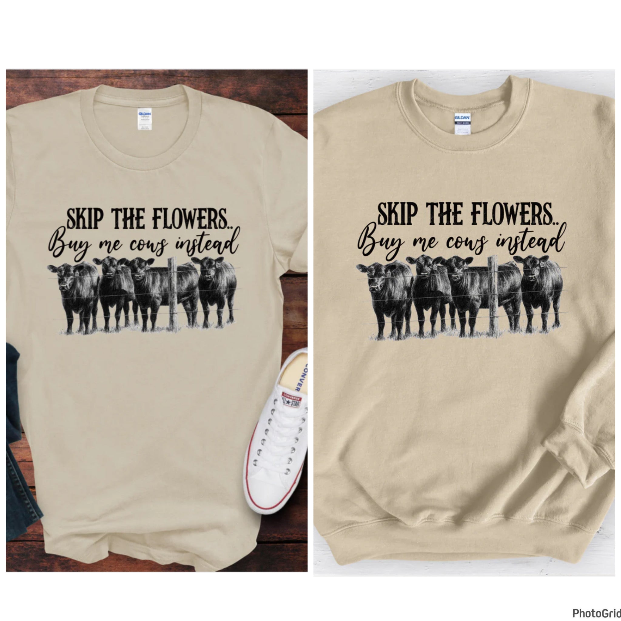 Skip The Flowers, Buy Me Cows Instead tee