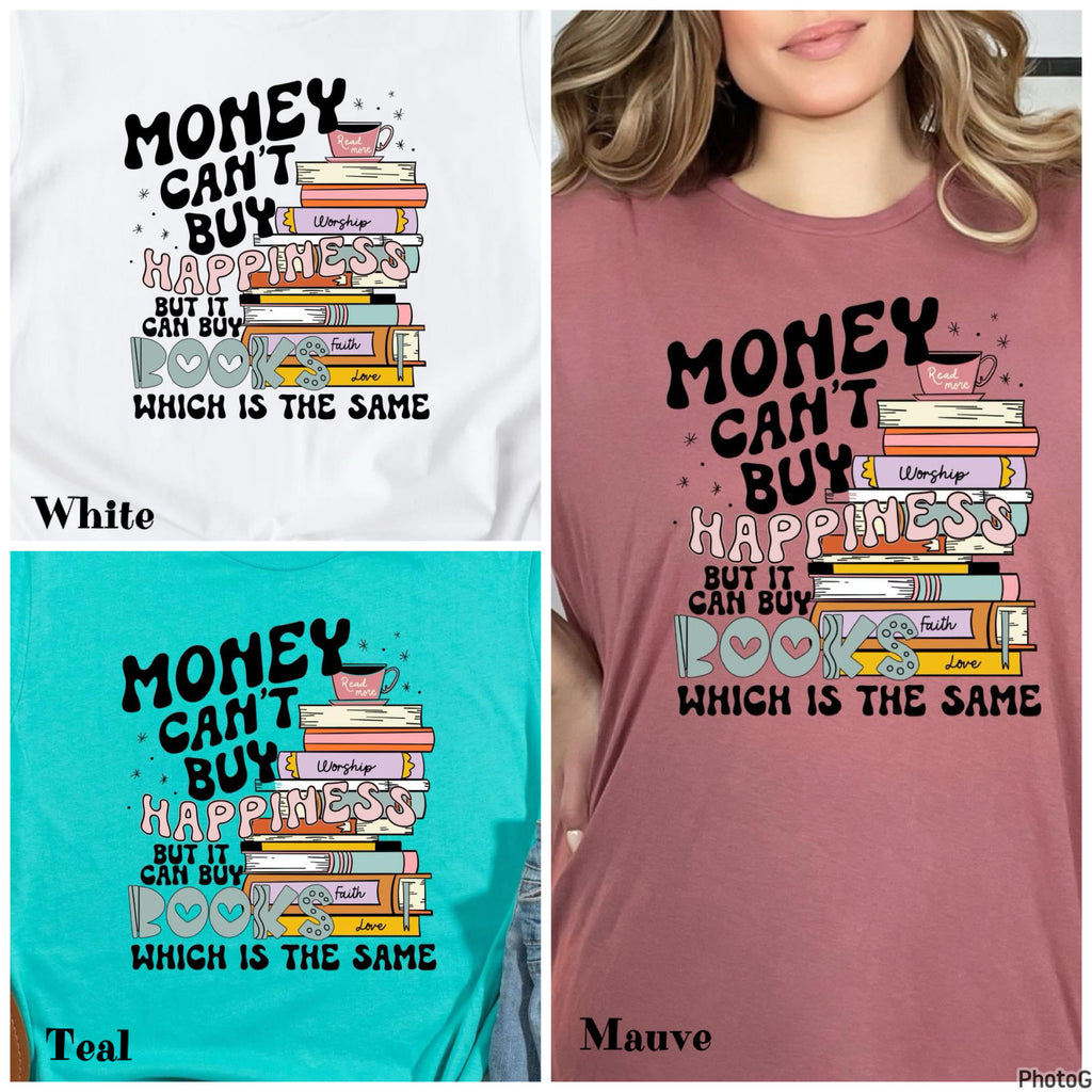 Money Cant Buy Happiness Tee