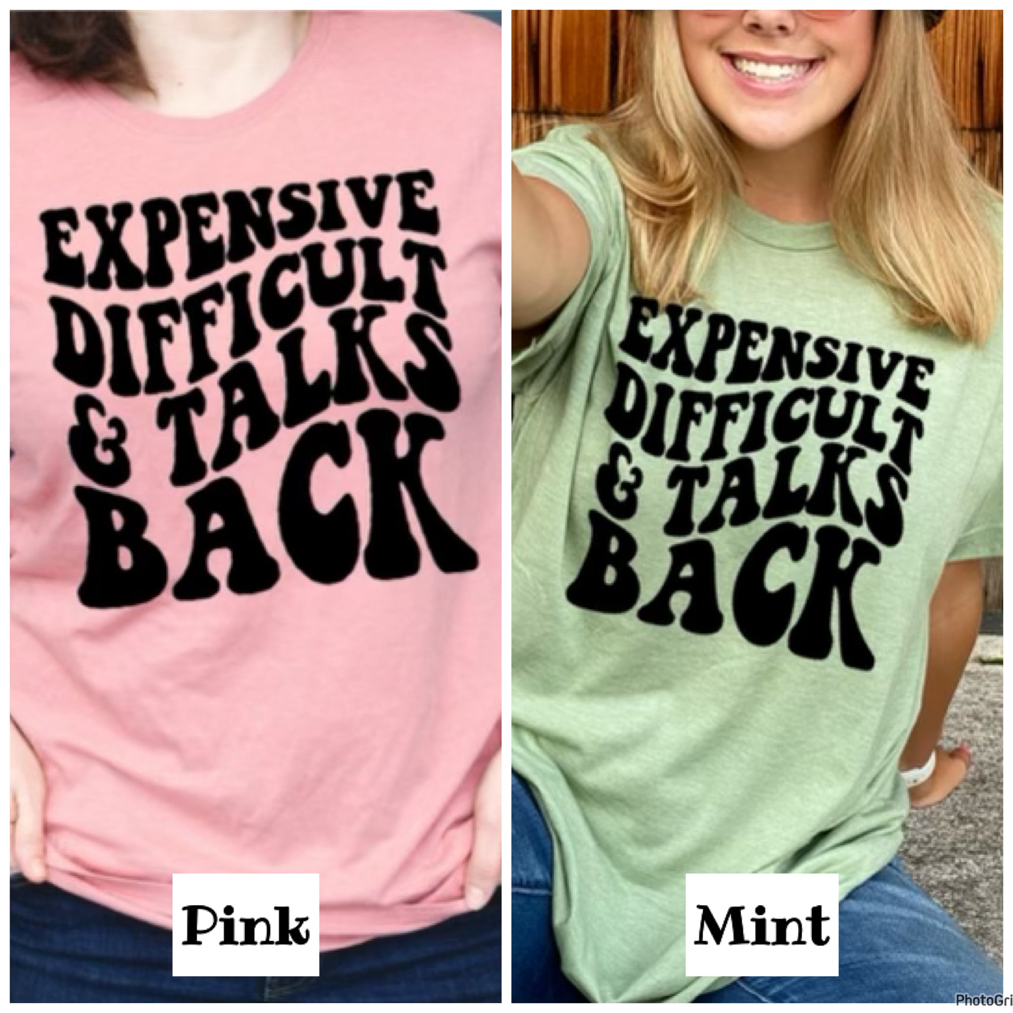Expensive difficult and talk back tee