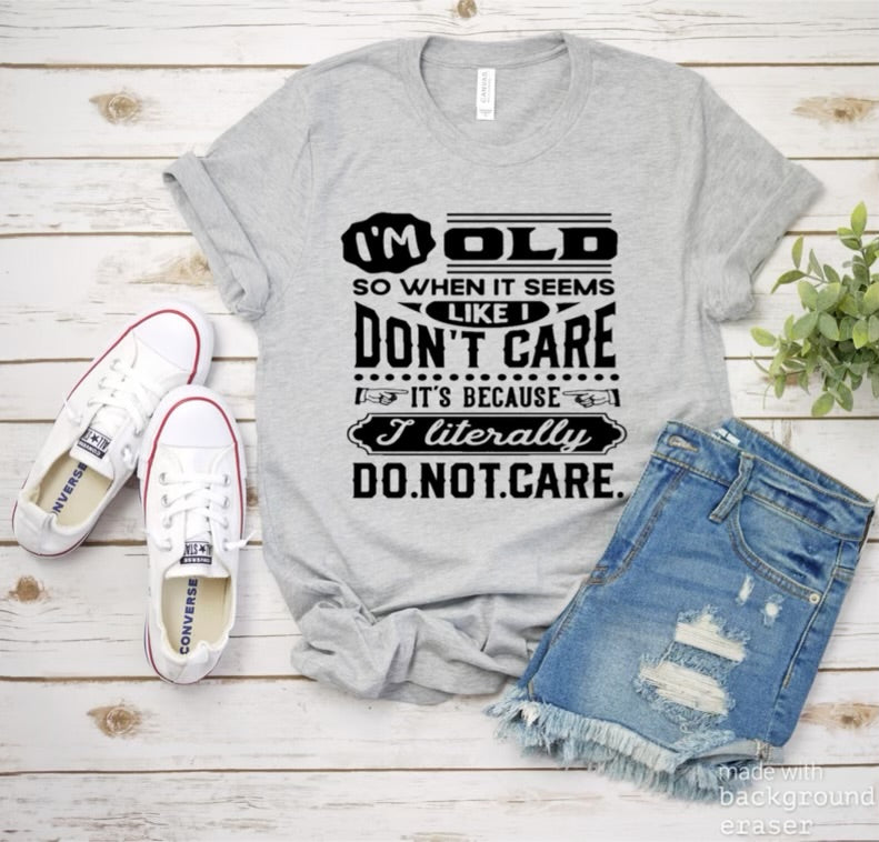 I dont care Tee