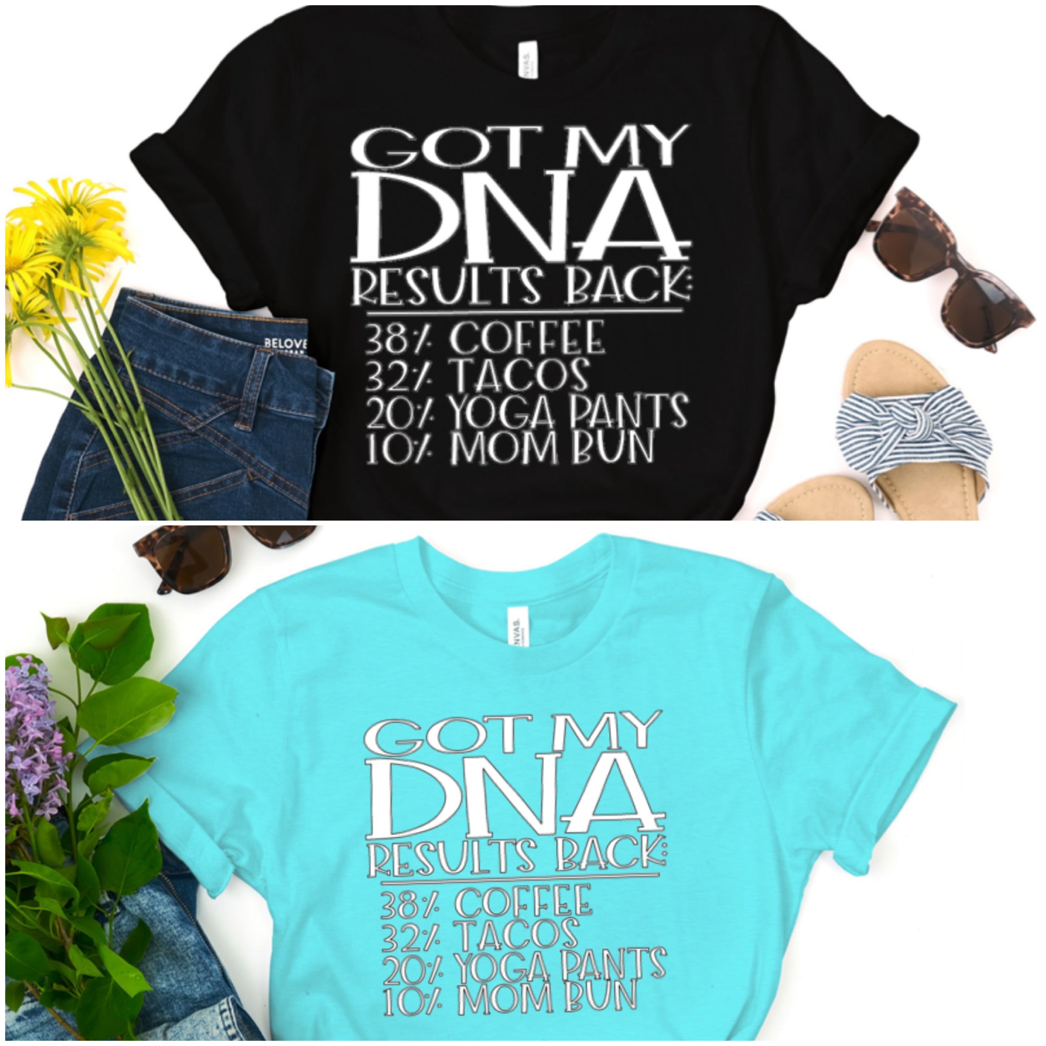 Got My DNA Results Back Tee