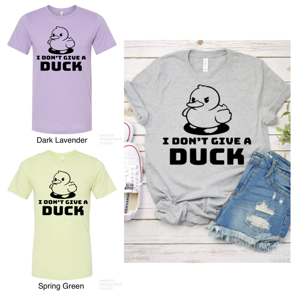 I Don't Give a Duck Tee