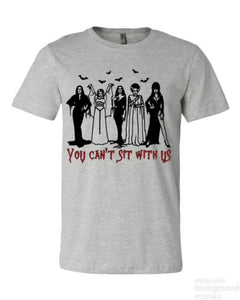 You Cant Sit With Us Tee